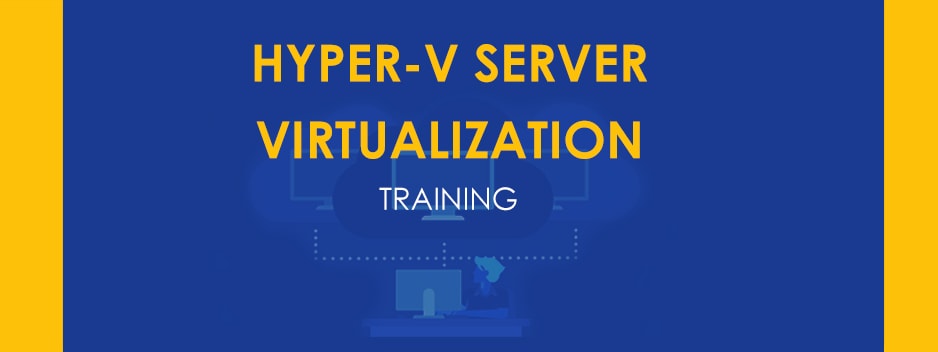 hyper-v-server-virtualization-training-bangalore